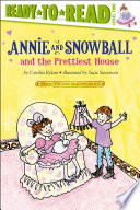 Annie and Snowball and the Prettiest House cover