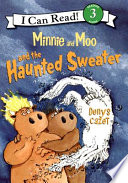 Minnie and Moo and the Haunted Sweater cover