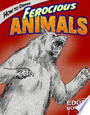 How to Draw Ferocious Animals cover