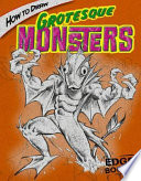 How to Draw Grotesque Monsters cover