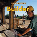 I Want to Be a Builder cover