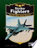 Strike Fighters: The F/A-18E/F Super Hornets (Revised Edition) cover