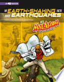 The Earth-Shaking Facts About Earthquakes with Max Axiom, Super Scientist cover