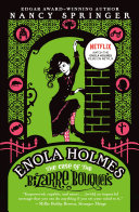 The Case of the Bizarre Bouquets: An Enola Holmes Mystery cover