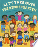 Let's Take Over the Kindergarten cover