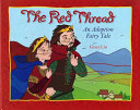 The Red Thread: An Adoption Fairy Tale cover