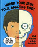 Under Your Skin: Your Amazing Body cover