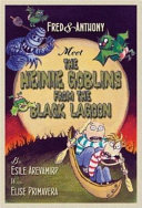 Fred & Anthony Meet the Heinie Goblins from the Black Lagoon cover