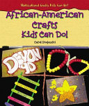 African-American Crafts Kids Can Do! cover