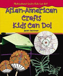 Asian-American Crafts Kids Can Do! cover