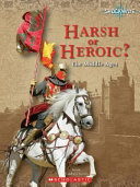 Harsh or Heroic? The Middle Ages cover