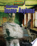 Abandoned Insane Asylums cover
