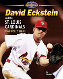 David Eckstein and the St. Louis Cardinals: 2006 World Series cover