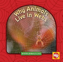 Why Animals Live in Webs cover