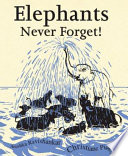 Elephants Never Forget! cover