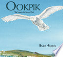 Ookpik: The Travels of a Snowy Owl cover