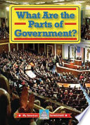 What Are the Parts of Government? cover