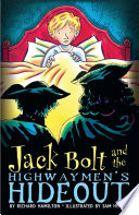 Jack Bolt and the Highwaymen's Hideout cover