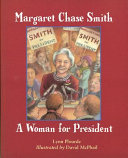 Margaret Chase Smith: A Woman for President cover