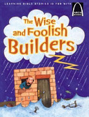 The Wise and Foolish Builders cover