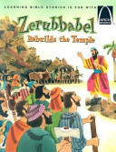 Zerubbabel Rebuilds the Temple cover