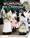 Working for Change: The Struggle for Women's Right to Vote cover