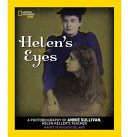 Helen's Eyes: Photobiography of Annie Sullivan, Helen Keller's Teacher cover