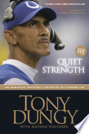 Quiet Strength: The Principles, Practices, & Priorities of a Winning Life