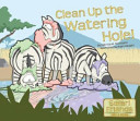 Clean up the Watering Hole! cover