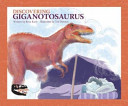 Discovering Giganotosaurus cover