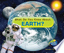 What Do You Know About Earth? cover