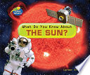 What Do You Know About the Sun? cover