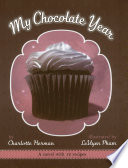 My Chocolate Year: A Novel with 12 Recipes cover