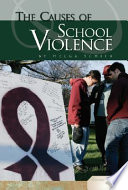 The Causes of School Violence cover