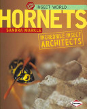 Hornets: Incredible Insect Architects cover