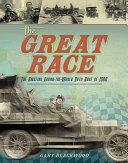 The Great Race: The Amazing Round-the-World Auto Race of 1908 cover