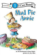 Mud Pie Annie (I Can Read!) cover