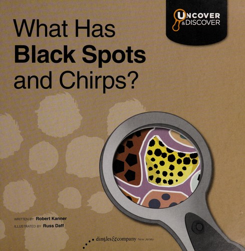 What Has Black Spots and Chirps? cover