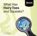 What Has Hairy Toes and Squeaks? cover