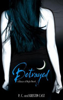 Betrayed: A House of Night Novel cover