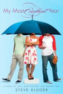 My Most Excellent Year: A Novel of Love, Mary Poppins, & Fenway Park cover