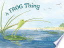 A Frog Thing cover