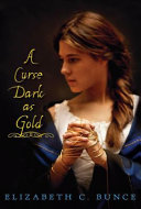 A Curse Dark As Gold cover