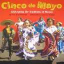 Cinco de Mayo: Celebrating the Traditions of Mexico cover