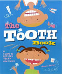 The Tooth Book: A Guide to Healthy Teeth and Gums cover