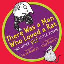 There Was a Man Who Loved a Rat and Other Vile Little Poems cover