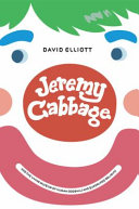 Jeremy Cabbage: And the Living Museum of Human Oddballs and Quadruped Delights