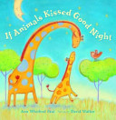 If Animals Kissed Good Night cover