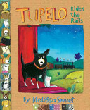 Tupelo Rides the Rails cover