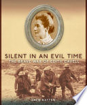 Silent in an Evil Time: The Brave War of Edith Cavell cover
